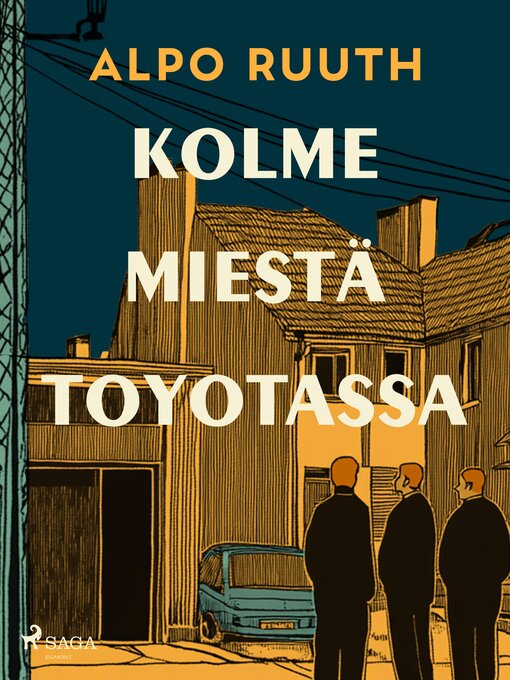 Titeldetaljer för Kolme miestä Toyotassa av Alpo Ruuth - Tillgänglig